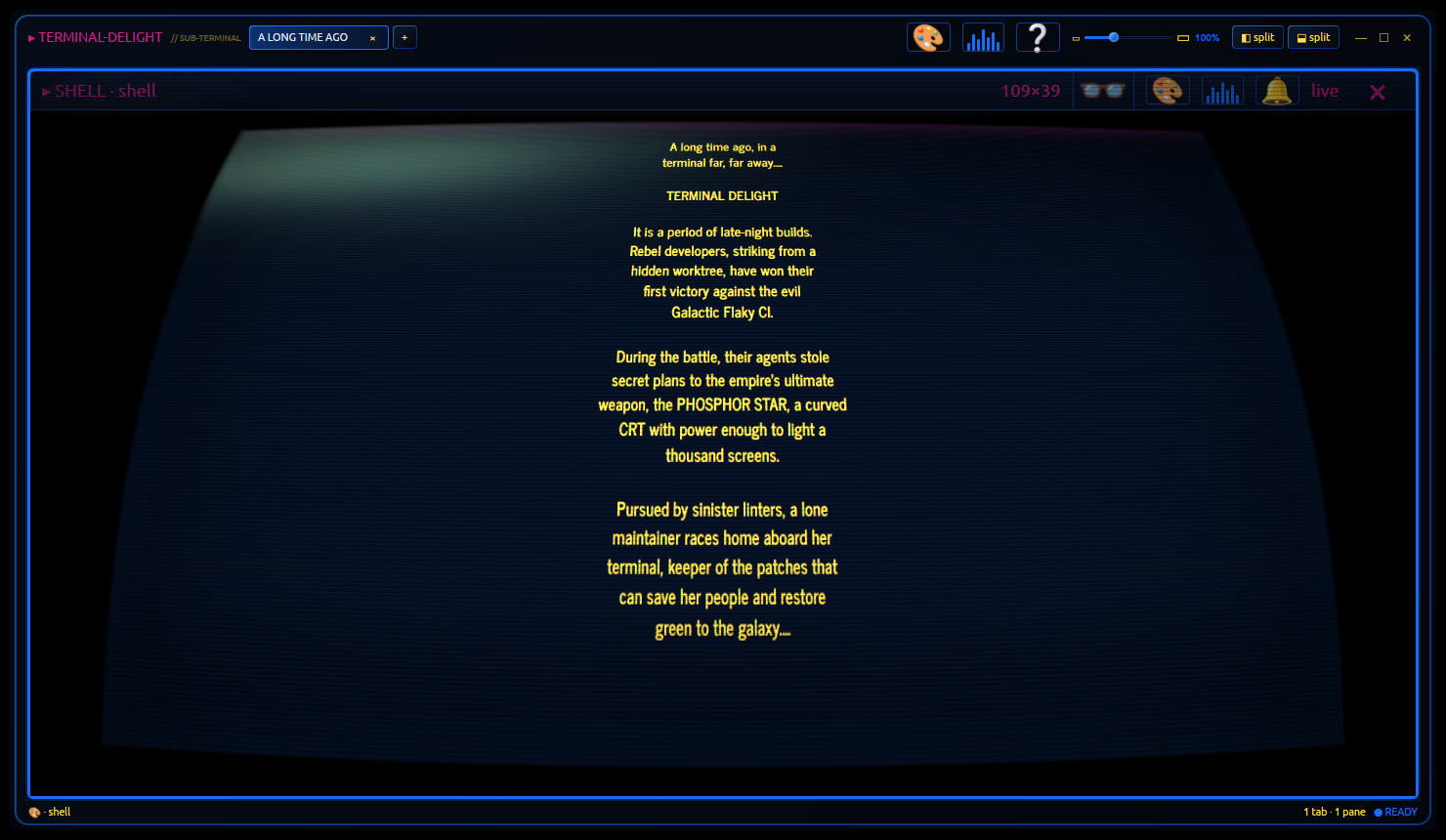 terminal-delight in text-crawl mode: centred yellow News-Gothic text receding into the distance inside a curved CRT